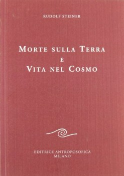 morte sulla terra e vita nel cosmo