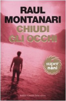 chiudi gli occhi