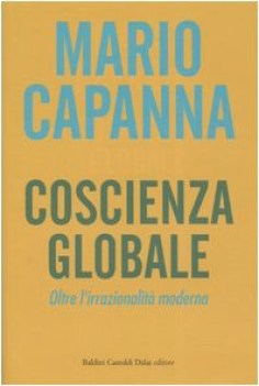 coscienza globale oltre lirrazionalit moderna