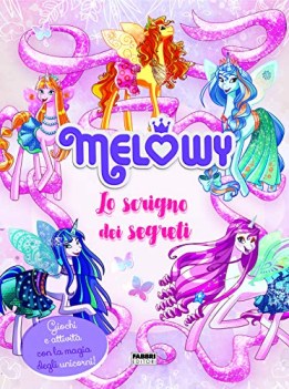 scrigno dei segreti melowy (ediz a colori)