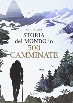 storia del mondo in 500 camminate