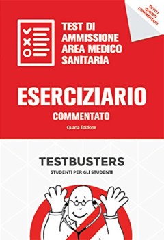 eserciziario commentato test di ammisione area medicosanitaria