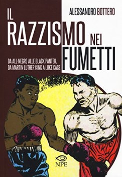 razzismo nei fumetti da all-negro alla black panter da martin luther king a slam