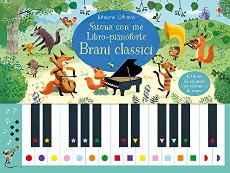 libropianoforte brani classici suona con me ediz a colori ediz