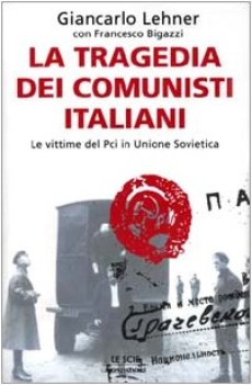 tragedia dei comunisti italiani