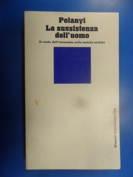 sussistenza dell\'uomo. ruolo dell\'economia nelle societ antiche