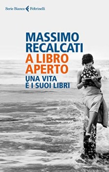 a libro aperto una vita i suoi libri