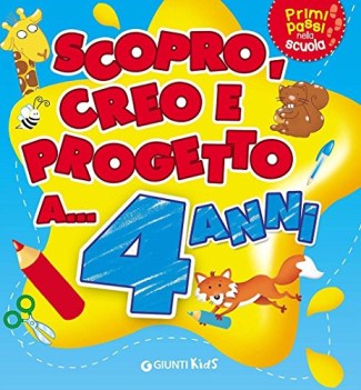 scopro creo progetto a 4 anni ediz illustrata