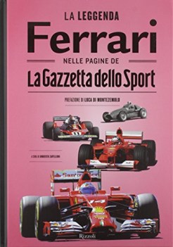 leggenda ferrari nelle pagine de la gazzetta dello sport