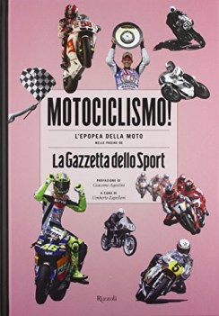 motociclismo l\'epopea della moto nelle pagine de la gazzetta dello sport