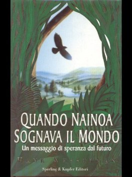 quando nainoa sognava il mondo