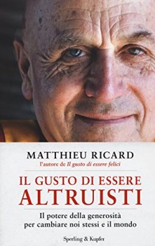 gusto di essere altruisti il potere della generosit per cambiare