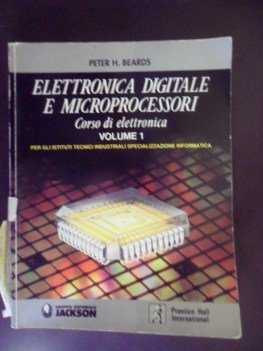 elettronica digitale e microprocessori. corso di elettronica vol 1