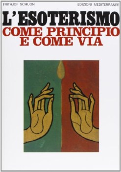 esoterismo come principio e come via