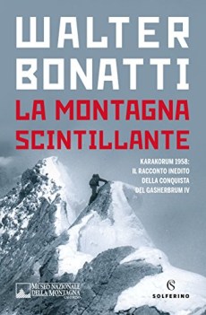 montagna scintillante karakorum 1958 il racconto inedito della co