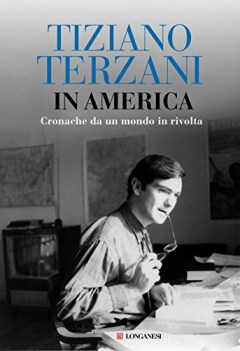 in america cronache da un mondo in rivolta