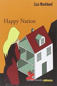 happy nation  (le inchieste di annika bengtzon )