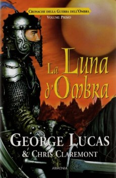 luna d\'ombra cronache della guerra dellombra 1