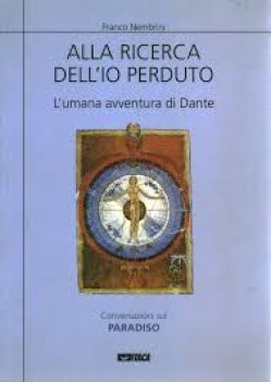 alla ricerca dell\'io perduto l\'umana avventura di dante 3