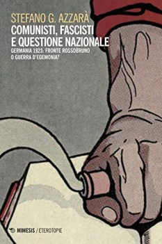 comunisti fascisti e questione nazionale fronte rossobruno o guerra