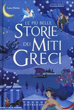 piu belle storie dei miti greci ediz a colori