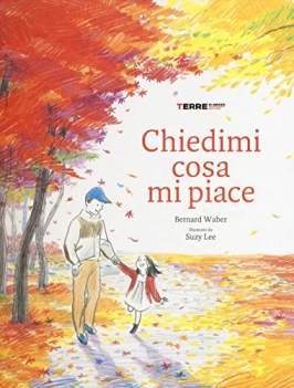 chiedimi cosa mi piace ediz. illustrata