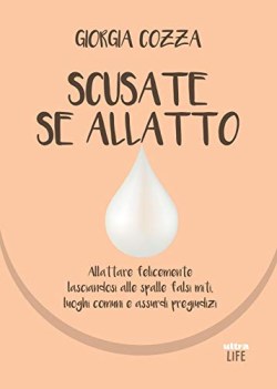 scusate se allatto allattare felicemente lasciandosi alle spalle fals