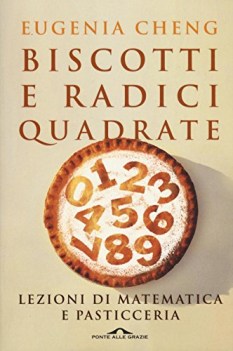 biscotti e radici quadrate lezioni di matematica e pasticceria