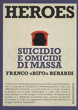 heroes suicidio e omicidi di massa