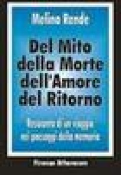 del mito della morte dell\'amore del ritorno