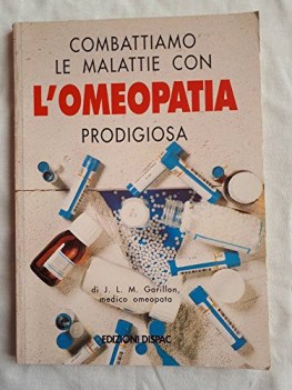 combattiamo le malattie con l\'omeopatia prodigiosa