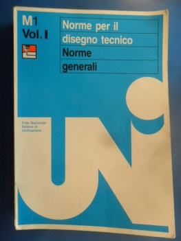 norme per il disegno tecnico. norme generali