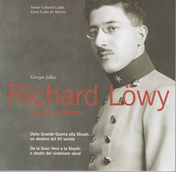 richard lowy un ebreo a moena dalla grande guerra alla shoah