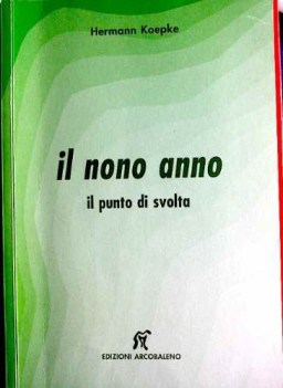 nono anno il punto di svolta