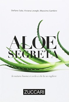 aloe segreta la natura buona si svela a chi la sa cogliere