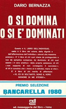 o si domina o si  dominati