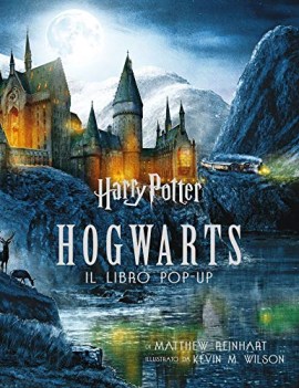 harry potter hogwarts il libro pop-up (illustr. wilson kevin)