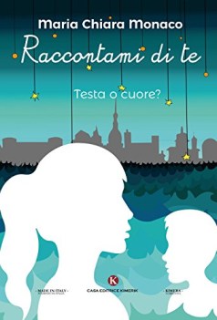 raccontami di te testa o cuore