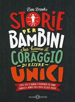 storie per bambini che hanno il coraggio di essere unici storie vere