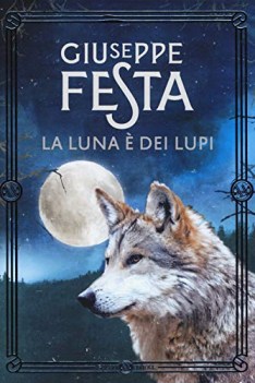 luna e dei lupi