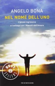 nel nome delluno lipnosi regressiva e i colloqui con i maestri dell