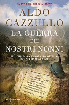 guerra dei nostri nonni - 1915/1918