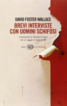 brevi interviste con uomini schifosi