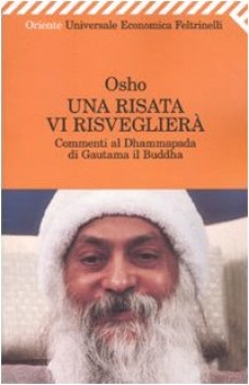 risata vi risveglier commenti al dhammapada di gautama il buddh