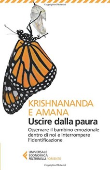 uscire dalla paura osservare il bambino emozionale dentro di noi e in