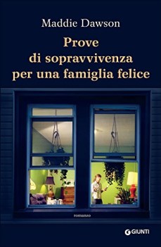 prove di sopravvivenza per una famiglia felice