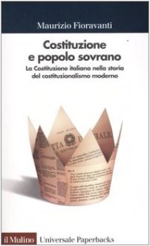 costituzione e popolo sovrano la costituzione italiana nella storia d