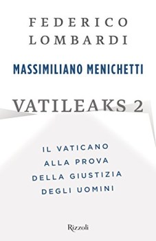 vatileaks 2 il vaticano alla prova della giustizia degli uomini