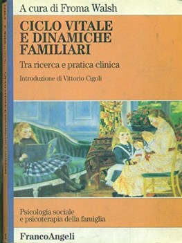 ciclo vitale e dinamiche familiari tra ricerca e pratica clinica