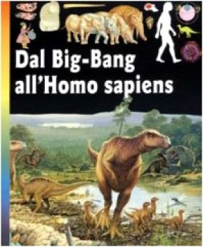 dal big-bang all\'homo sapiens